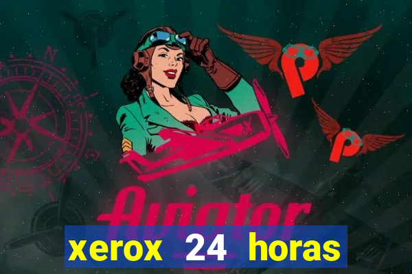 xerox 24 horas porto alegre